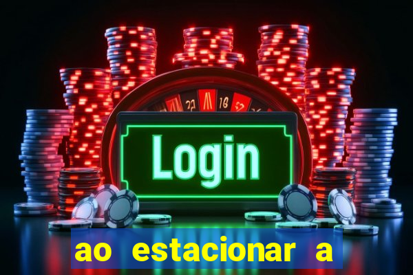 ao estacionar a empilhadeira o operador deve