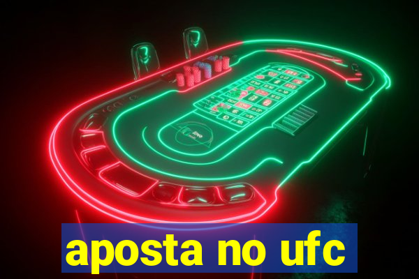 aposta no ufc