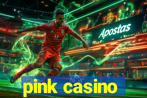 pink casino