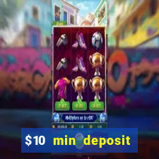 $10 min deposit online aus casinos