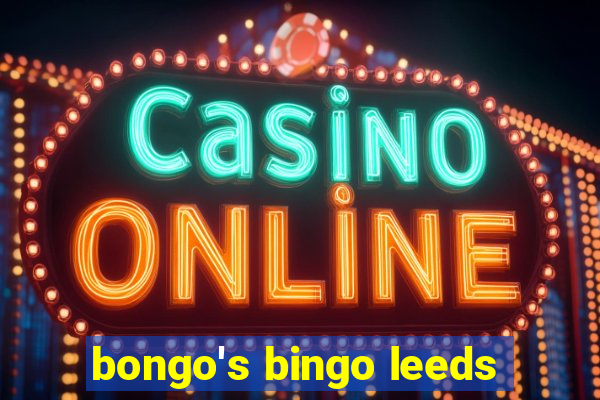 bongo's bingo leeds