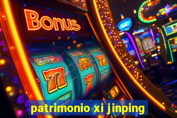 patrimonio xi jinping