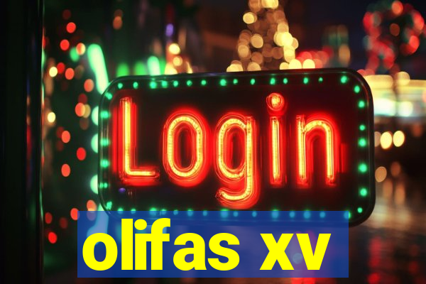 olifas xv