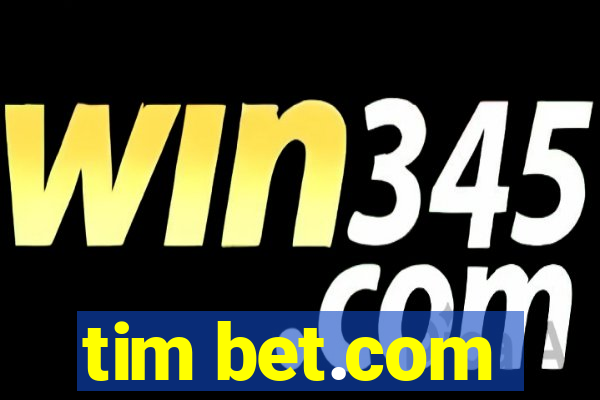 tim bet.com