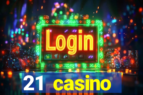 21 casino withdrawal limit