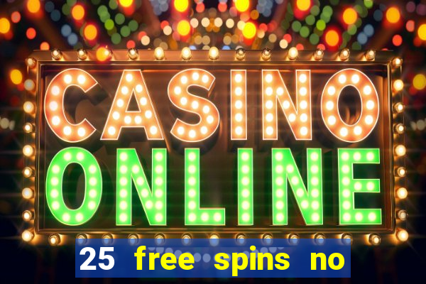 25 free spins no deposit casino uk netbet