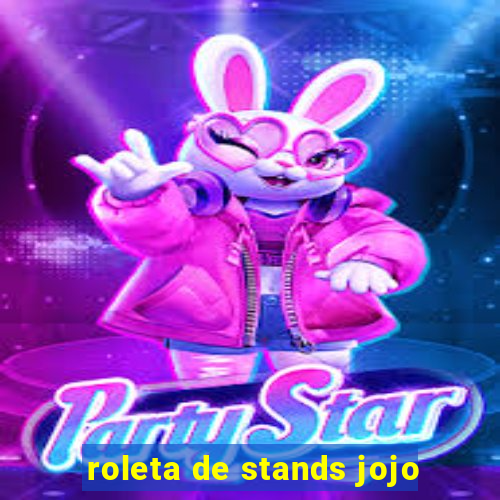 roleta de stands jojo