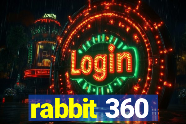 rabbit 360