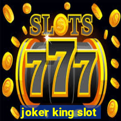 joker king slot