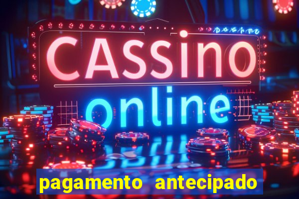 pagamento antecipado bet 365