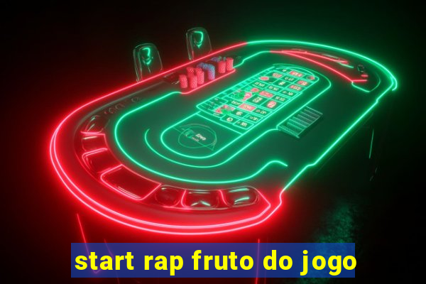 start rap fruto do jogo