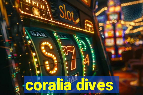 coralia dives