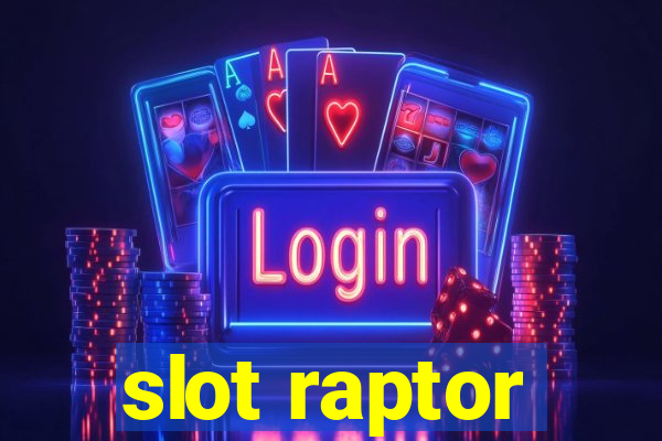 slot raptor