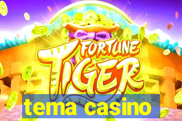 tema casino