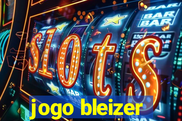 jogo bleizer