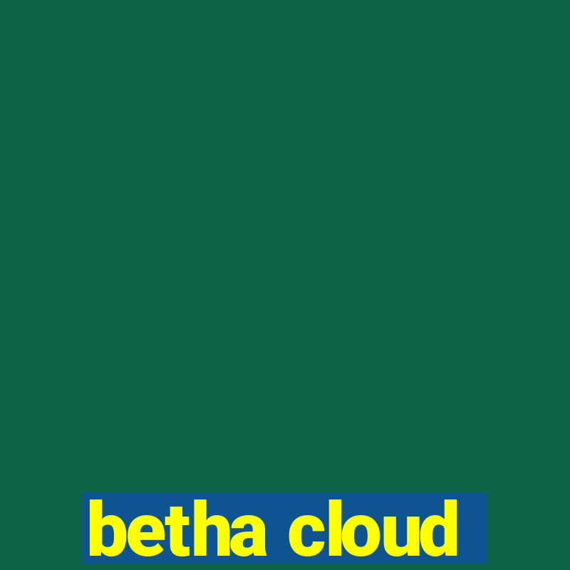 betha cloud