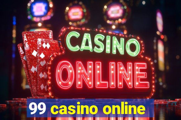 99 casino online