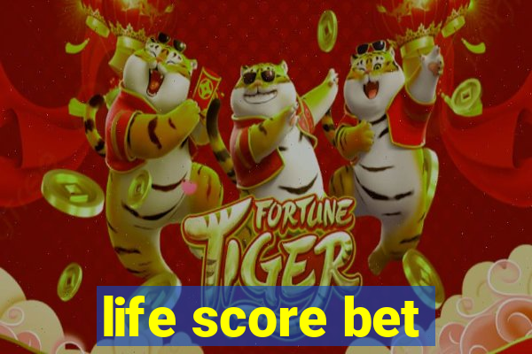 life score bet