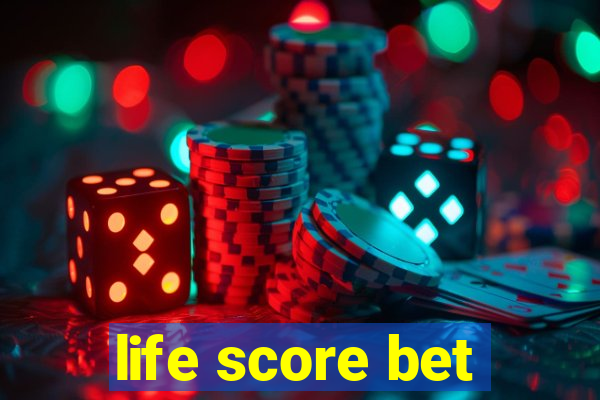 life score bet