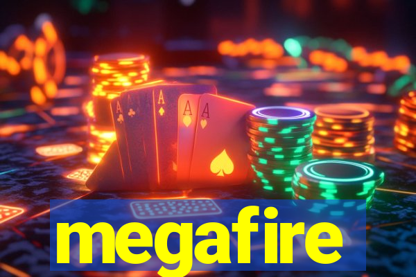 megafire