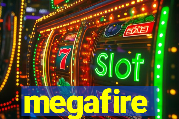 megafire