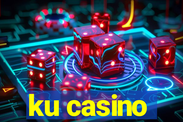 ku casino