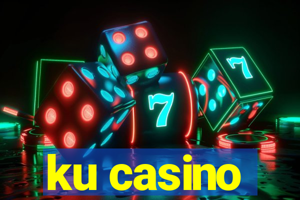 ku casino