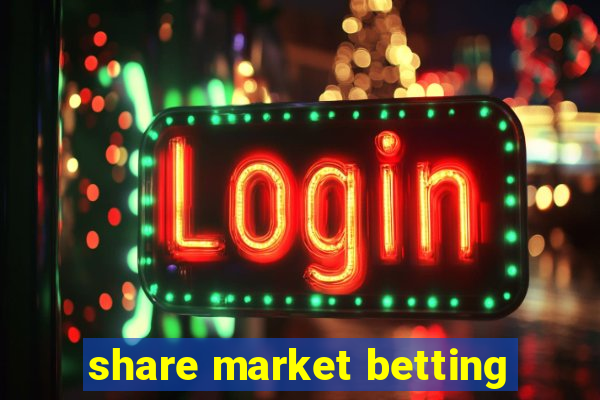 share market betting