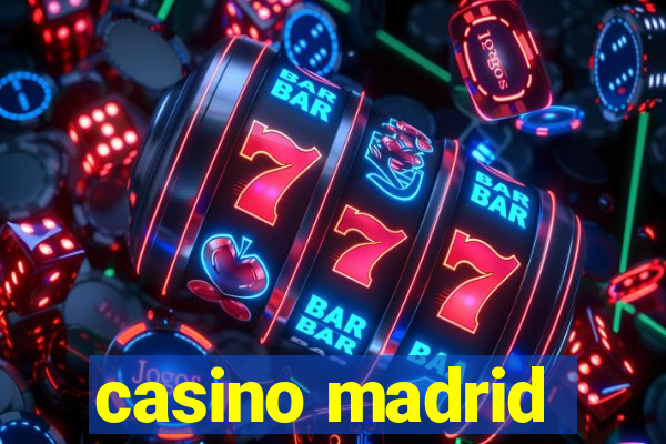 casino madrid