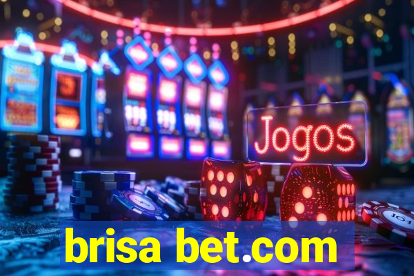 brisa bet.com