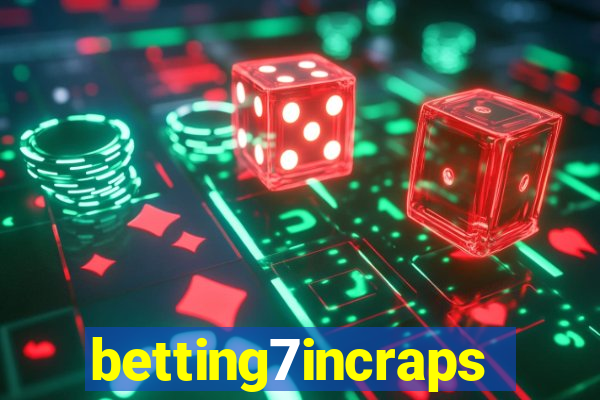 betting7incraps