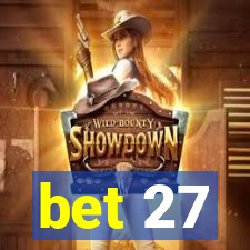 bet 27