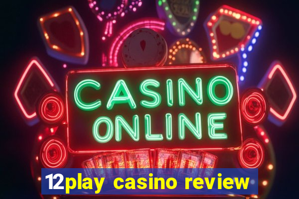 12play casino review