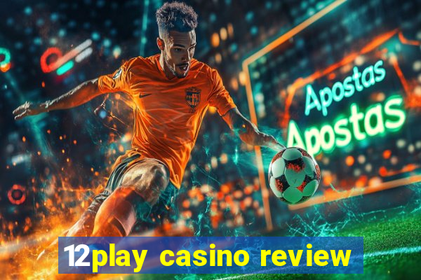 12play casino review