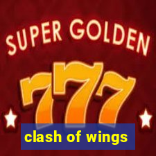 clash of wings