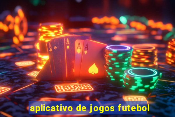 aplicativo de jogos futebol