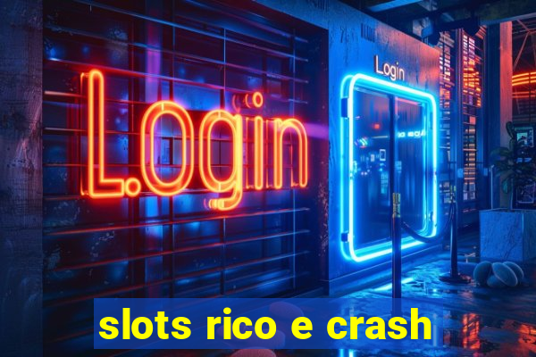 slots rico e crash