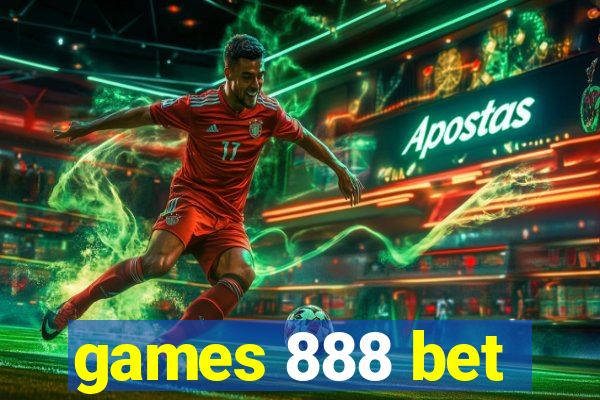 games 888 bet