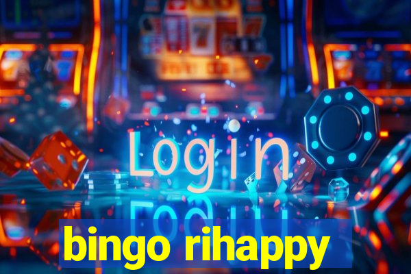 bingo rihappy