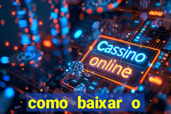 como baixar o aplicativo esporte bet