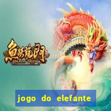 jogo do elefante que ganha dinheiro