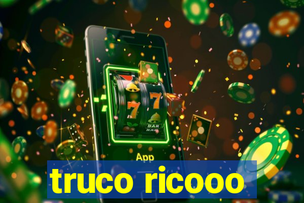 truco ricooo