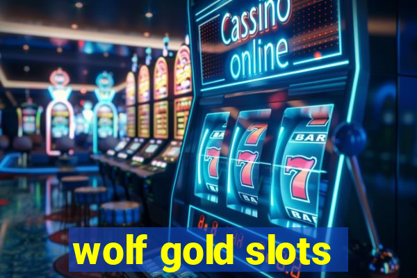 wolf gold slots