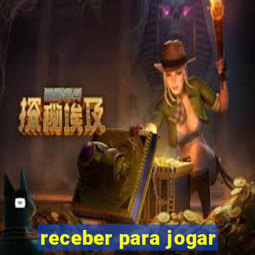 receber para jogar