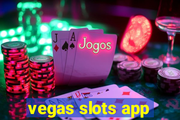 vegas slots app