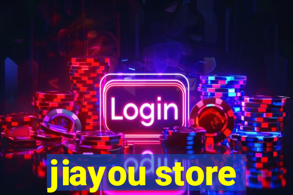 jiayou store