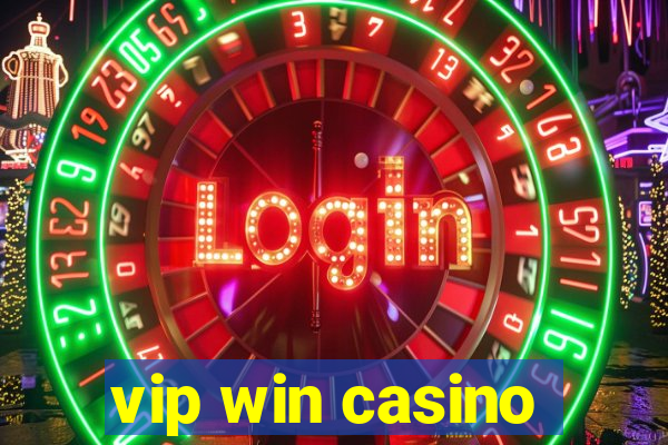 vip win casino