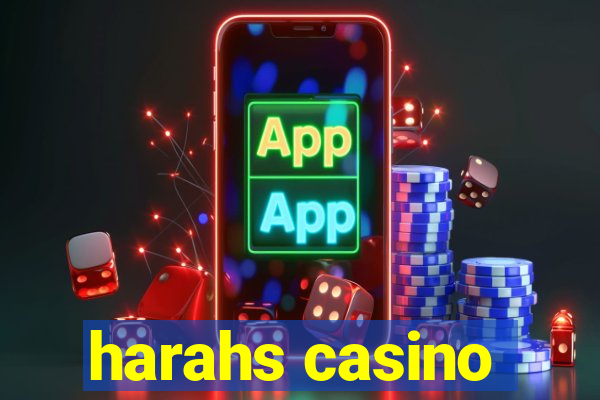 harahs casino