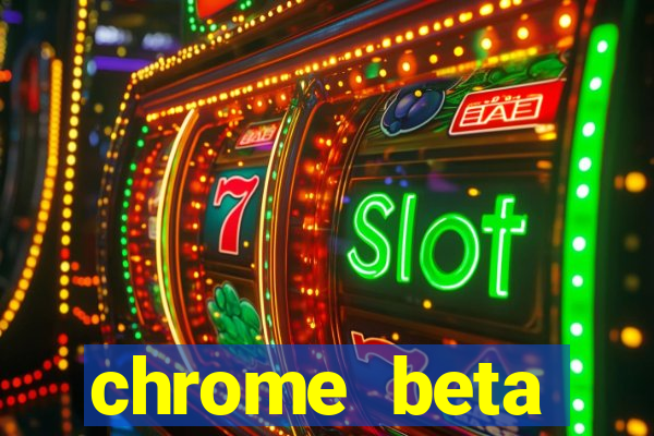 chrome beta download for pc