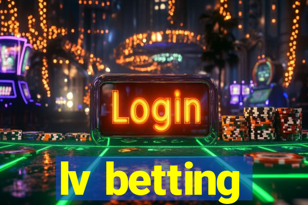 lv betting